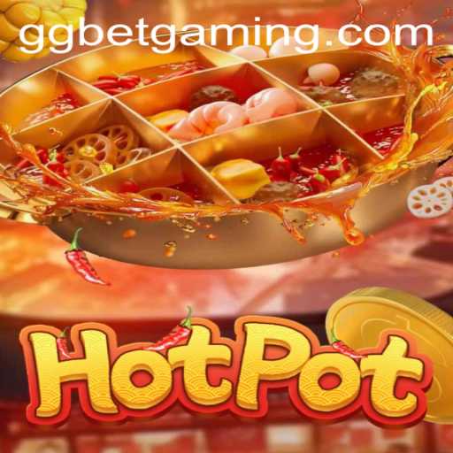 Exploring the Thrilling World of Hotpot with GG.BET